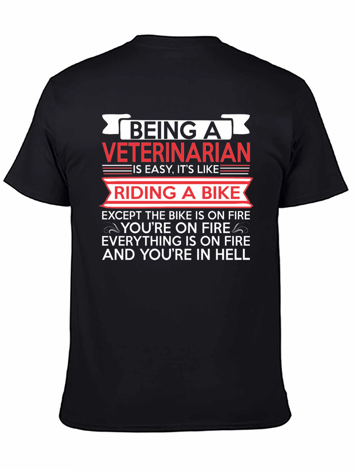 Being A Veterinarian Like Riding A Bike T-Shirt