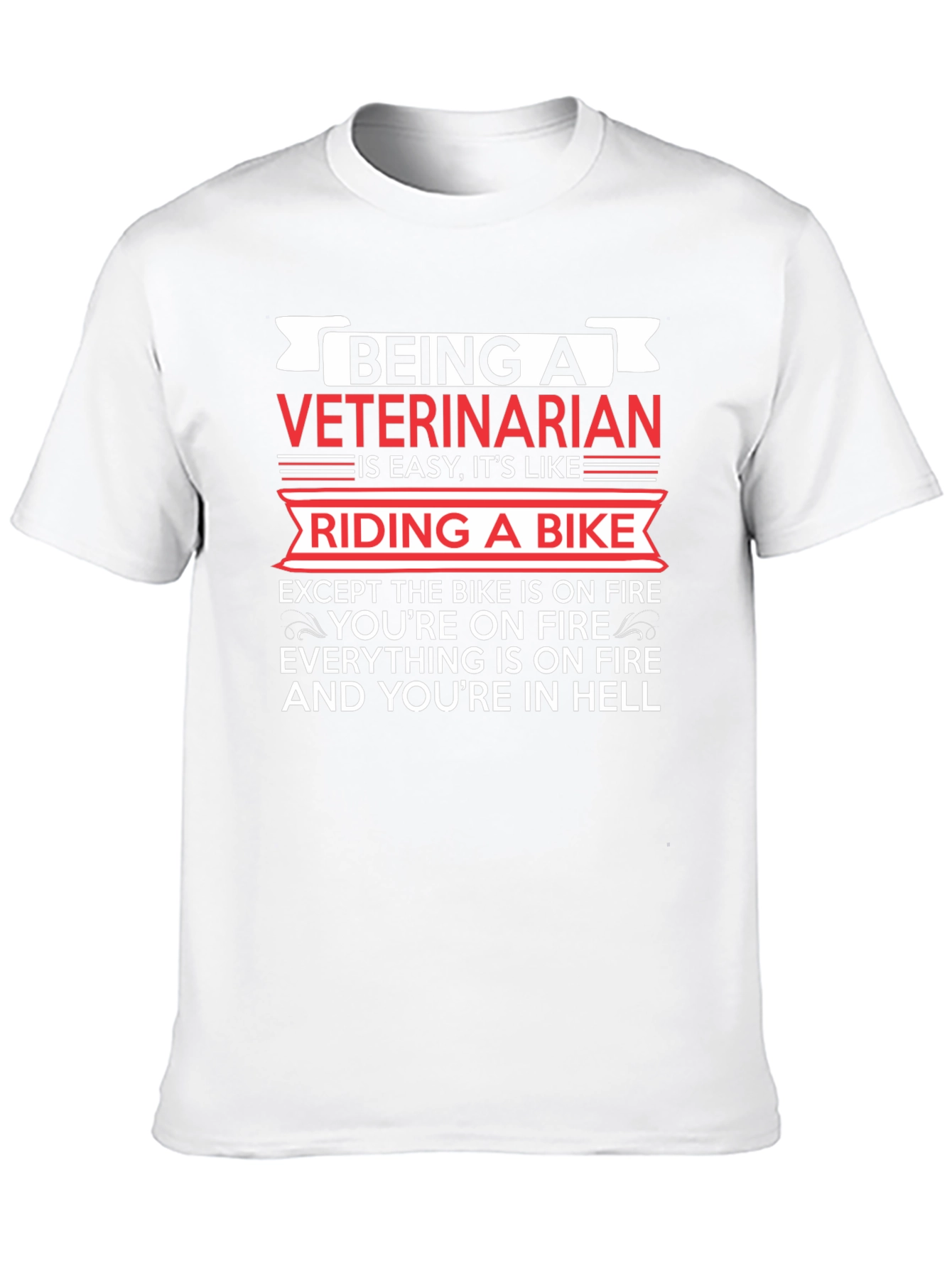 Being A Veterinarian Like Riding A Bike T-Shirt