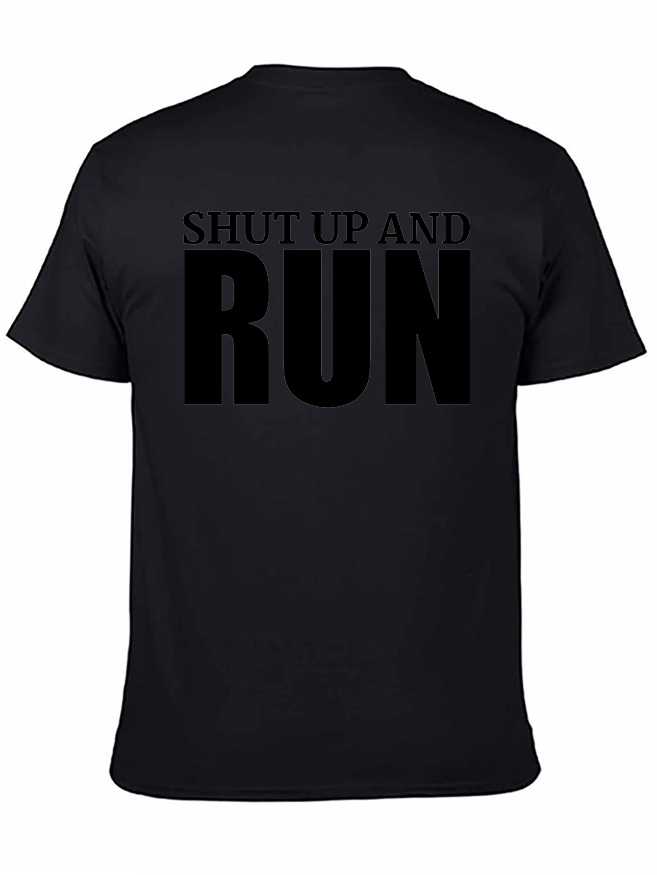 Shut Up and Run T-Shirt