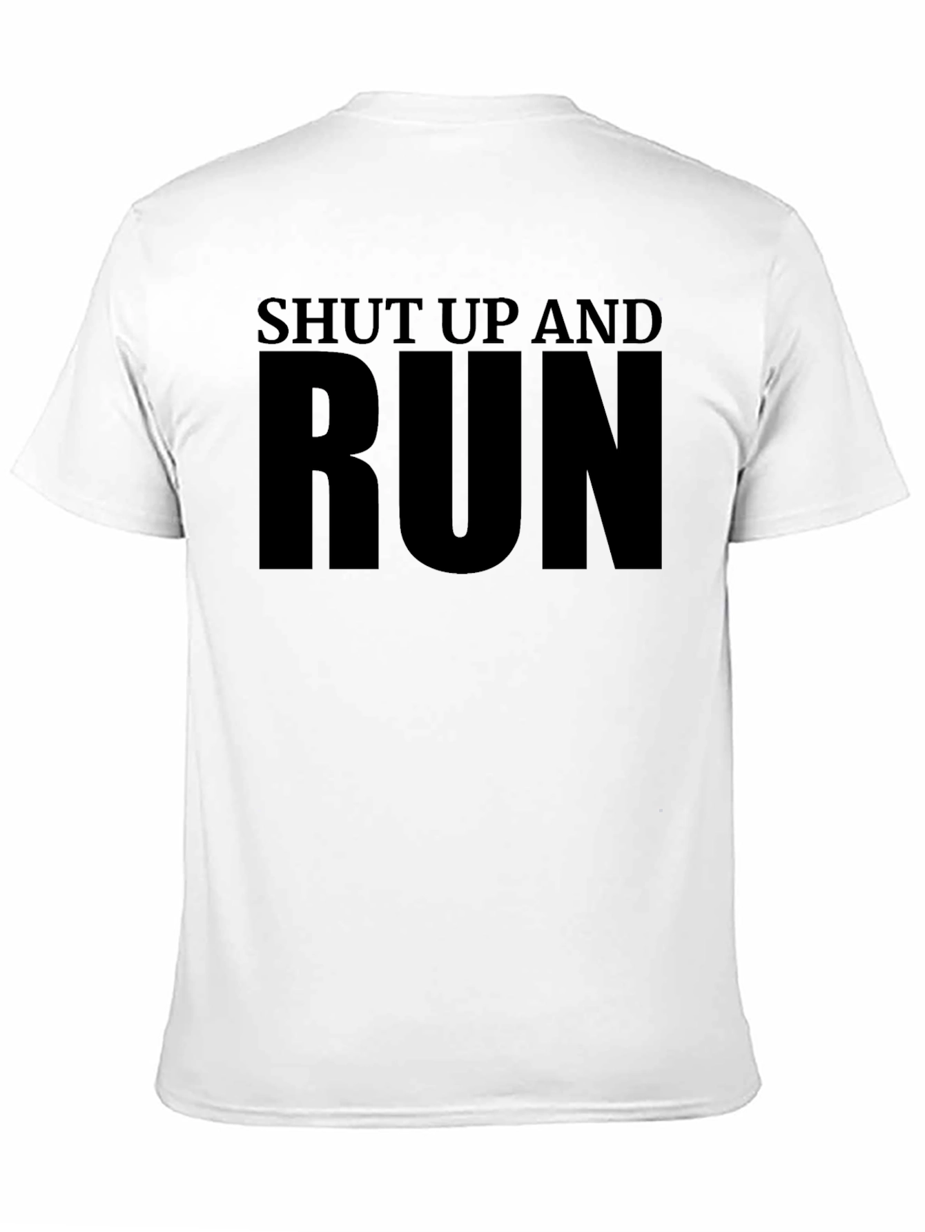 Shut Up and Run T-Shirt