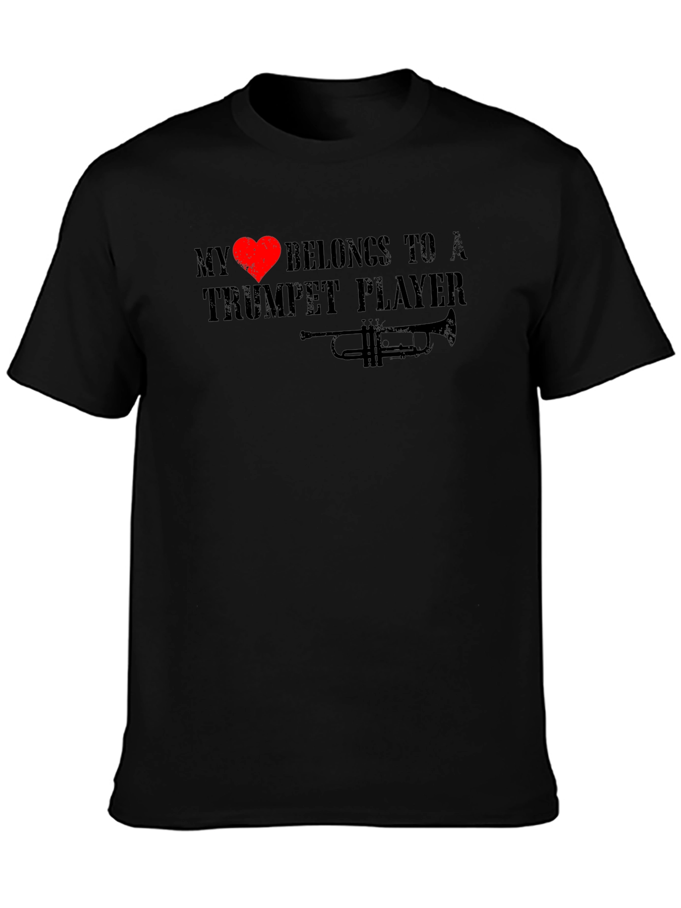 My Heart Belongs to a Trumpet Player Black T-Shirt