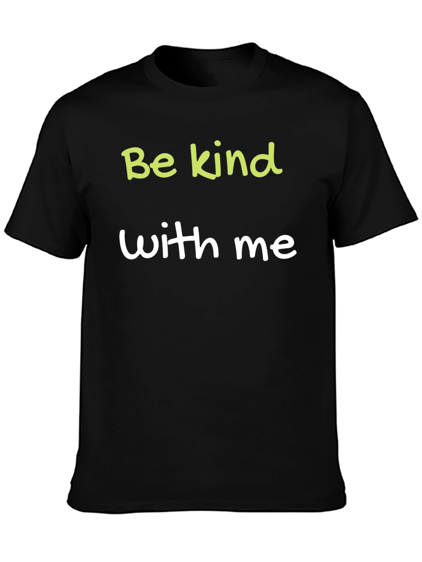 Be Kind With Me Graphic Tee - Casual Style