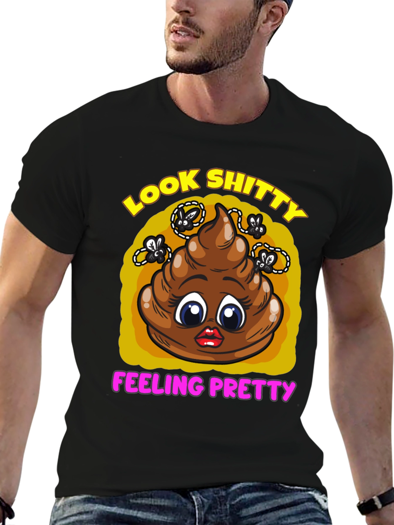 Funny Look Shitty Feeling Pretty Graphic Tee