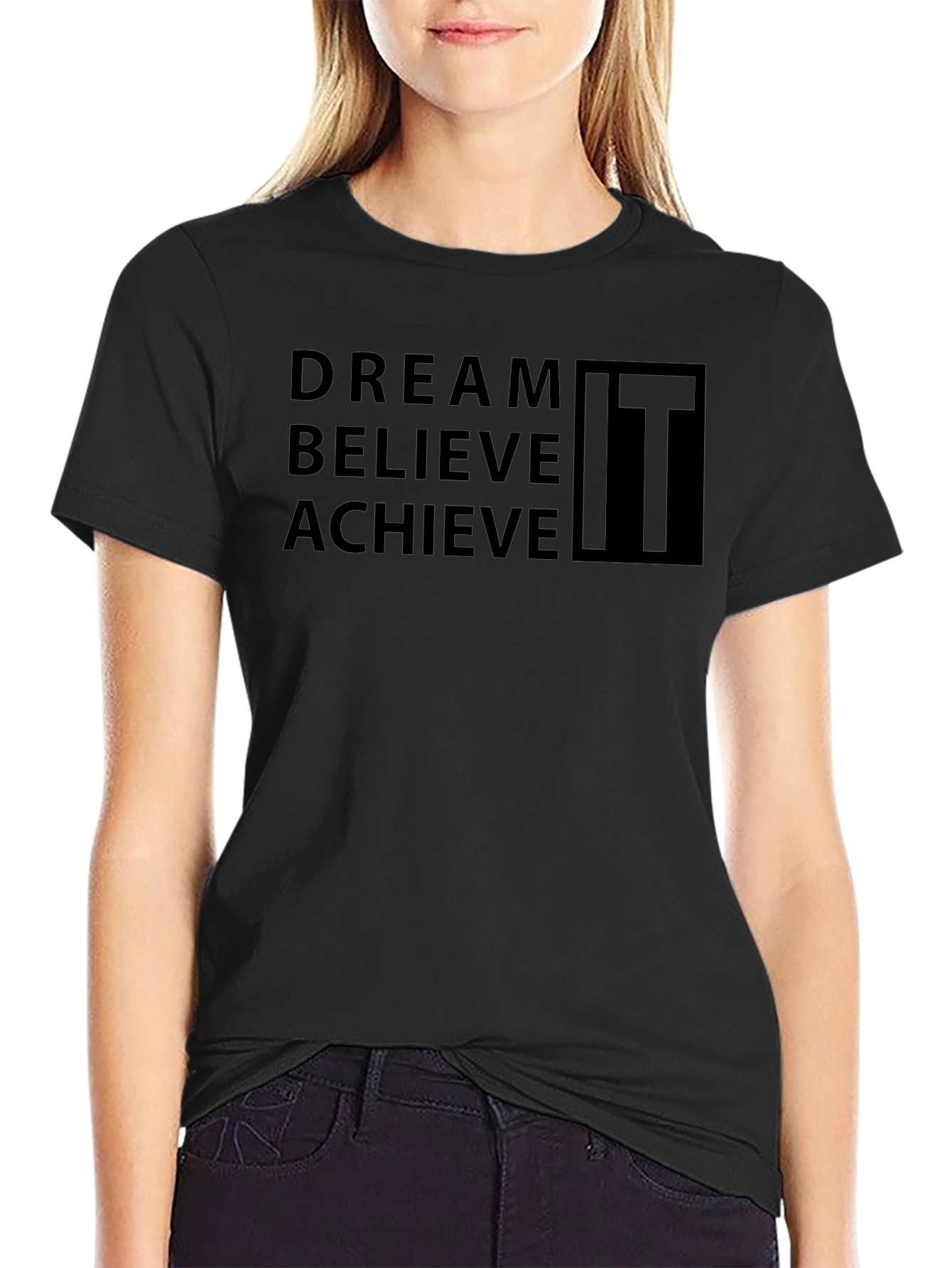 Dream Believe Achieve Motivational T-Shirt