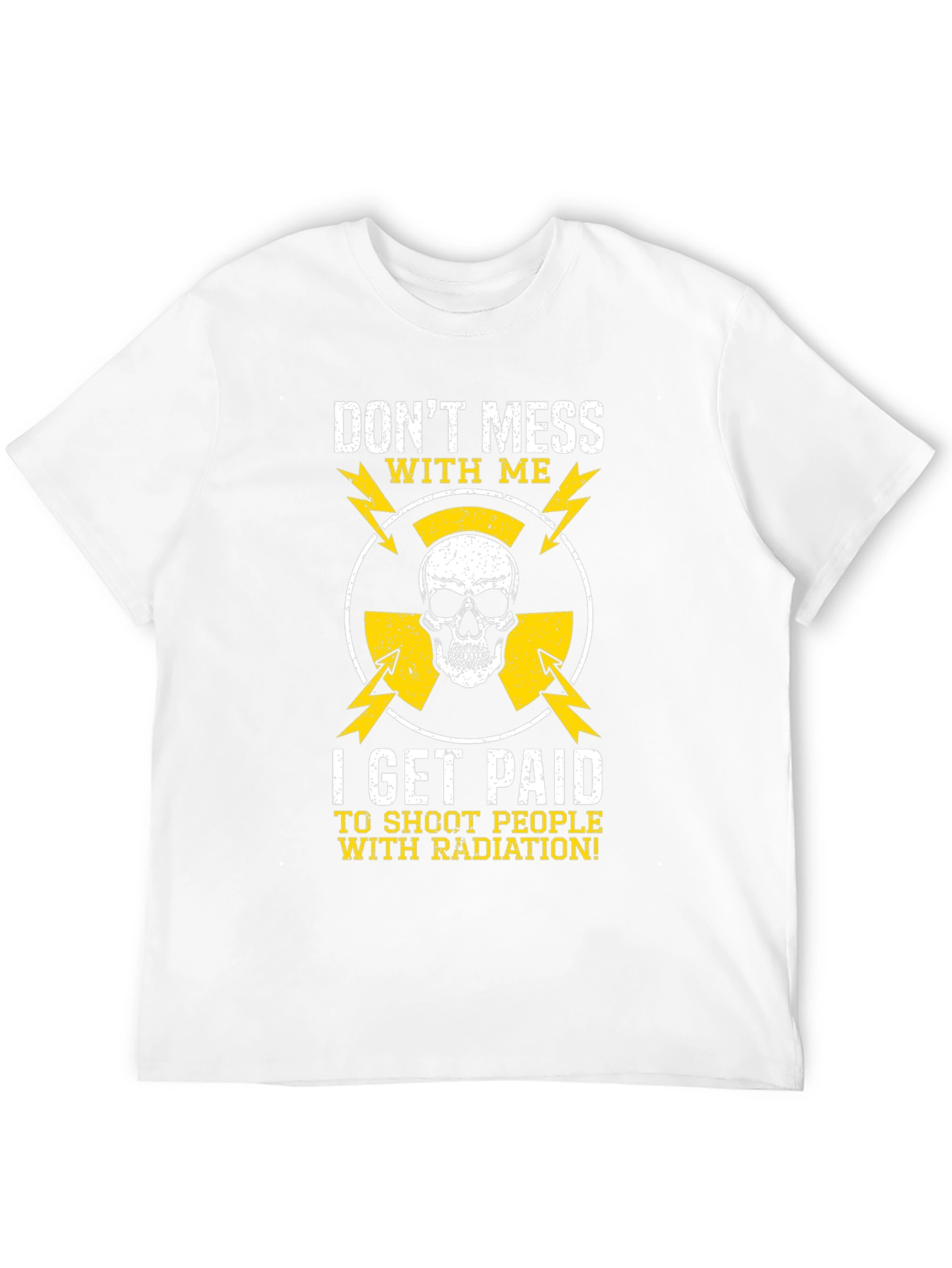 Dont Mess With Me Radiation T-Shirt