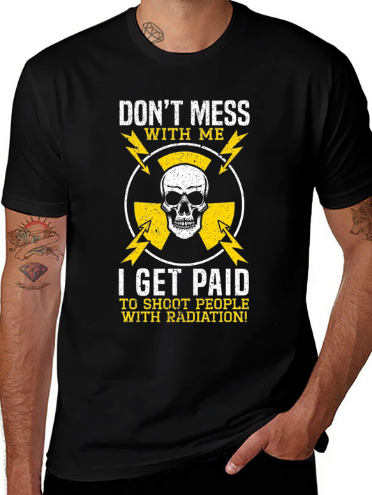 Dont Mess With Me Radiation T-Shirt