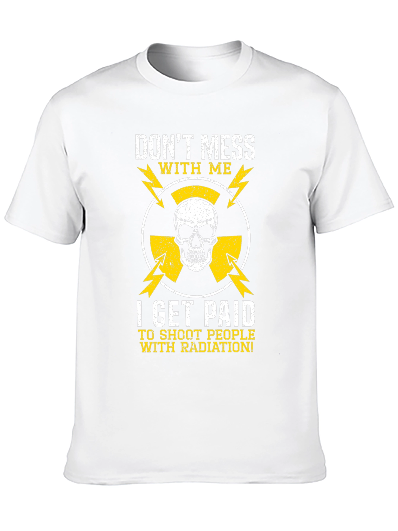 Dont Mess With Me Radiation T-Shirt