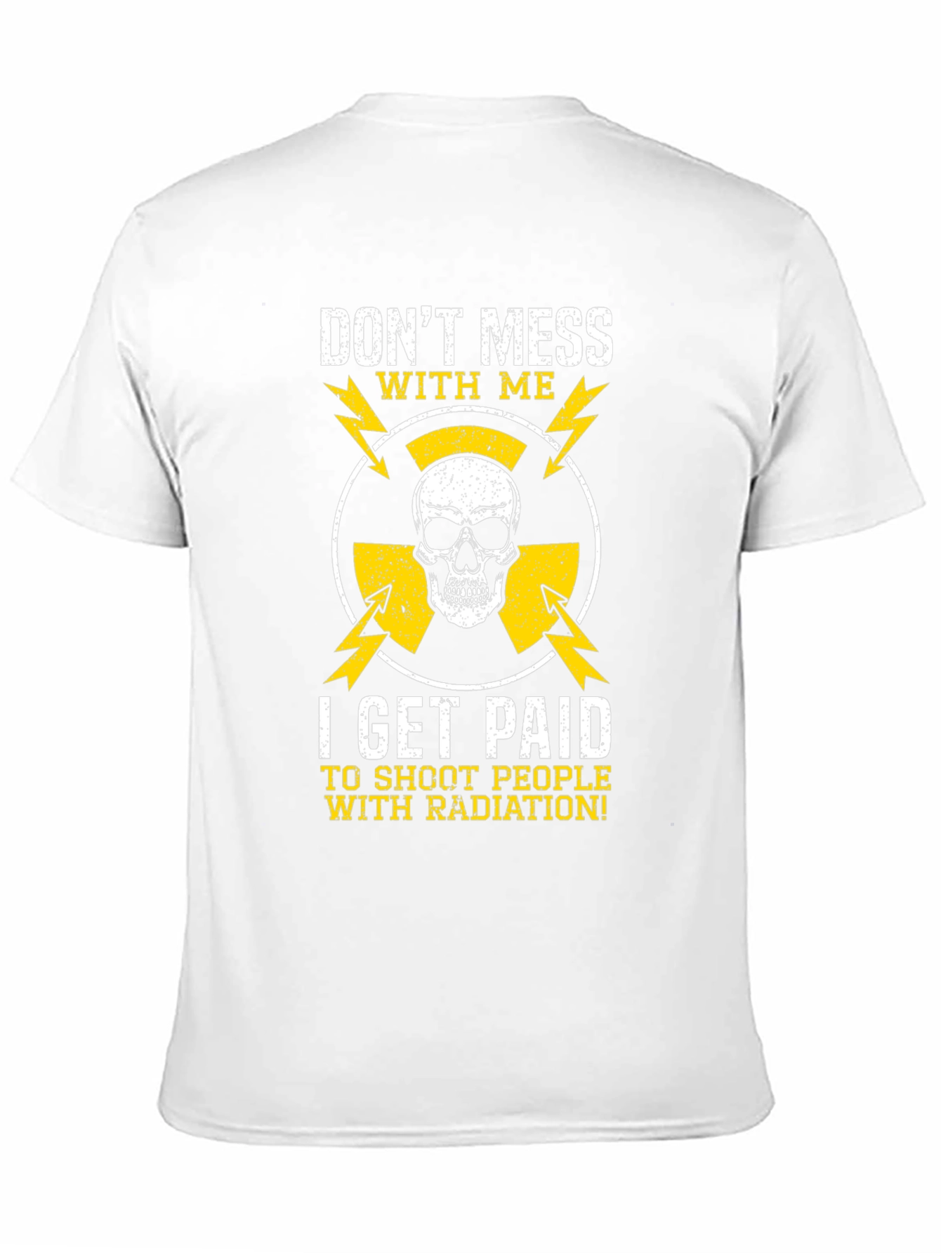 Dont Mess With Me Radiation T-Shirt
