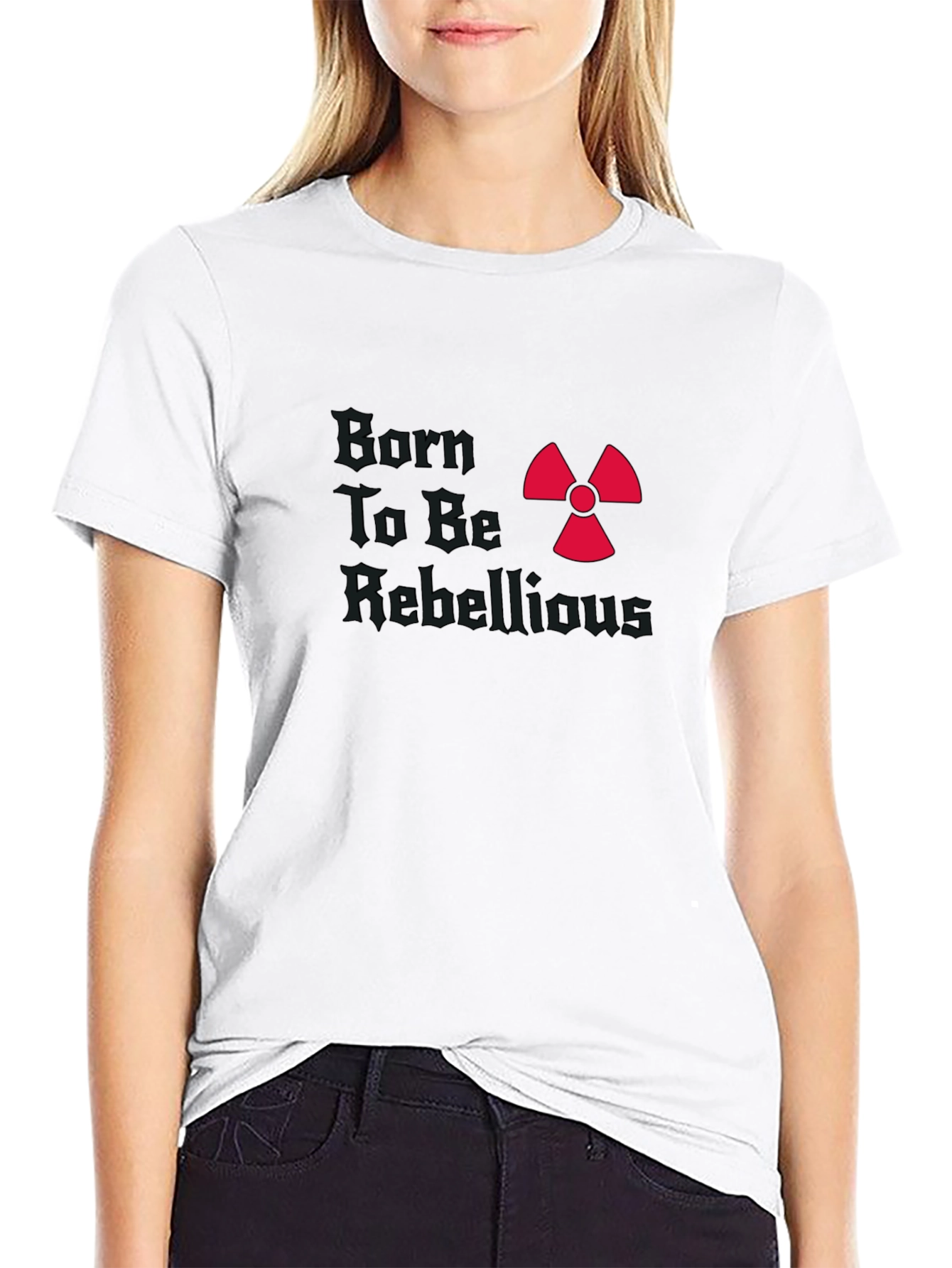 Born To Be Rebellious T-Shirt Graphic Tee