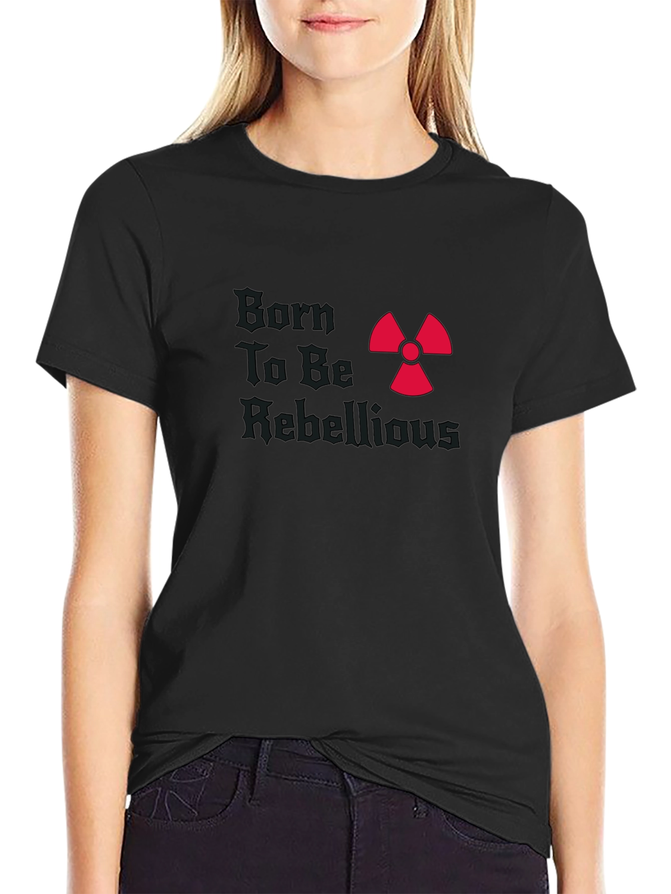 Born To Be Rebellious T-Shirt Graphic Tee